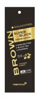 Tannymaxx Brown Super Black Gold Edition Tanning Lotion 15 ml
